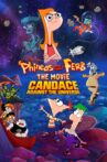 Phineas and Ferb The Movie: Candace Against the Universe Movie Streaming Online Watch on Disney Plus Hotstar