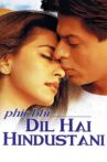 Phir Bhi Dil Hai Hindustani Movie Streaming Online Watch on Google Play, Netflix , Voot, Youtube, iTunes