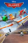 Planes Movie Streaming Online Watch on Disney Plus Hotstar, Google Play, Youtube, iTunes