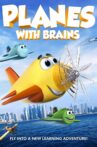 Planes with Brains Movie Streaming Online Watch on MX Player, Tubi, Zee5