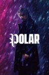 Polar Movie Streaming Online Watch on Netflix