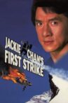 Police Story 4: First Strike Movie Streaming Online Watch on Jio Cinema