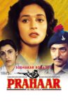 Prahaar Movie Streaming Online Watch on ErosNow, Jio Cinema, Sony LIV, iTunes
