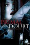 Primal Doubt Movie Streaming Online Watch on MX Player, Tubi