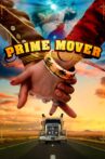 Prime Mover Movie Streaming Online Watch on Tubi