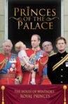 Princes of the Palace - The Royal British Family Movie Streaming Online Watch on Tubi