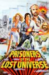 Prisoners of the Lost Universe Movie Streaming Online Watch on MX Player