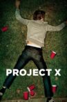 Project X Movie Streaming Online Watch on Netflix