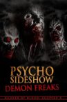 Psycho Sideshow: Demon Freaks Movie Streaming Online Watch on Tubi
