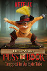 Puss in Book: Trapped in an Epic Tale Movie Streaming Online Watch on Netflix