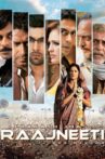 Raajneeti Movie Streaming Online Watch on Google Play, Netflix , Youtube, iTunes