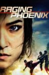 Raging Phoenix Movie Streaming Online Watch on MX Player, Tubi