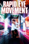 Rapid Eye Movement Movie Streaming Online Watch on Tubi