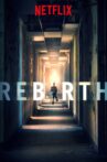 Rebirth Movie Streaming Online Watch on Netflix