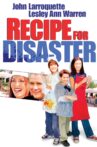 Recipe for Disaster Movie Streaming Online Watch on Tubi