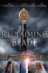 Reclaiming the Blade Movie Streaming Online Watch on Tubi