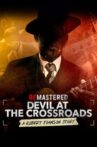 ReMastered: Devil at the Crossroads Movie Streaming Online Watch on Netflix