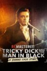 ReMastered: Tricky Dick & The Man in Black Movie Streaming Online Watch on Netflix