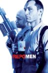 Repo Men Movie Streaming Online Watch on Google Play, Netflix , Youtube, iTunes