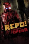 Repo! The Genetic Opera Movie Streaming Online Watch on Tubi