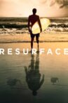 Resurface Movie Streaming Online Watch on Netflix