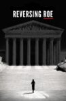 Reversing Roe Movie Streaming Online Watch on Netflix