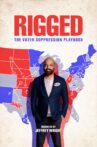 Rigged: The Voter Suppression Playbook Movie Streaming Online Watch on Tubi