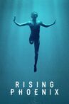 Rising Phoenix Movie Streaming Online Watch on Netflix