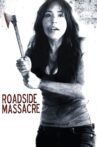Roadside Massacre Movie Streaming Online Watch on Tubi