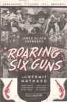 Roaring Six Guns Movie Streaming Online Watch on MX Player