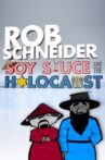 Rob Schneider: Soy Sauce and the Holocaust Movie Streaming Online Watch on Netflix , Tubi