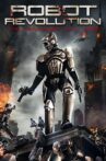 Robot Revolution Movie Streaming Online Watch on Amazon