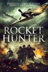 Rocket Hunter Movie Streaming Online Watch on Tubi