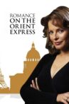Romance on the Orient Express Movie Streaming Online Watch on Tubi