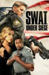 S.W.A.T.: Under Siege Movie Streaming Online Watch on Google Play, Netflix , Youtube, iTunes