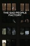 Sad People Factory Movie Streaming Online Watch on Curiosity Stream, Tubi