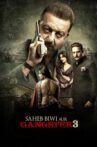 Saheb, Biwi Aur Gangster 3 Movie Streaming Online Watch on Zee5