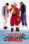 Santa with Muscles Movie Streaming Online Watch on Tubi