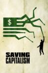 Saving Capitalism Movie Streaming Online Watch on Netflix