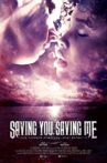 Saving You, Saving Me Movie Streaming Online Watch on Tubi