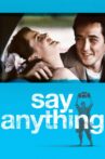 Say Anything... Movie Streaming Online Watch on Disney Plus Hotstar, Google Play, Youtube, iTunes