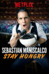 Sebastian Maniscalco: Stay Hungry Movie Streaming Online Watch on Netflix