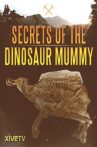 Secrets of the Dinosaur Mummy Movie Streaming Online Watch on Amazon
