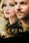 Serena Movie Streaming Online Watch on Google Play, Netflix , Tubi, Youtube, iTunes