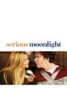Serious Moonlight Movie Streaming Online Watch on Tubi