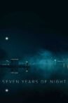 Seven Years of Night Movie Streaming Online Watch on Google Play, Youtube, iTunes