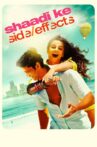 Shaadi Ke Side Effects Movie Streaming Online Watch on Disney Plus Hotstar, ErosNow, Jio Cinema