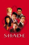 Shade Movie Streaming Online Watch on Tubi
