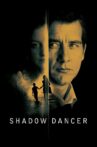 Shadow Dancer Movie Streaming Online Watch on Tubi