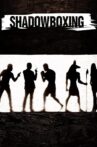 Shadowboxing Movie Streaming Online Watch on Tubi